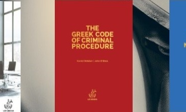 The Greek Corporate Governance Legislation, the Greek Code of Criminal Procedure and the Greek Code of Private Maritime Law now available in English